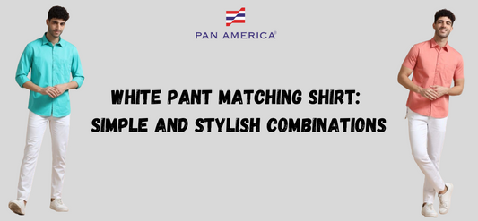 White Pant Matching Shirt: Simple and Stylish Combinations